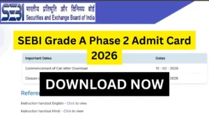 SEBI Grade A Phase 2 Admit Card 2026